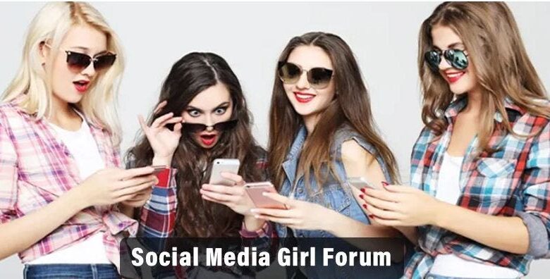 Social Media Girl Forums